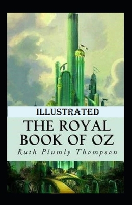 The Royal book of Oz Illustrated by Ruth Plumly Thompson