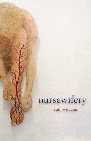 Nursewifery by Ruth Williams
