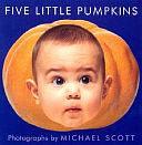 Five Little Pumpkins by Michael Scott