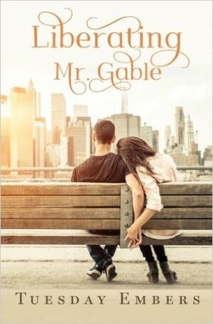 Liberating Mr. Gable - The Complete Collection: A Billionaire Romance by Tuesday Embers