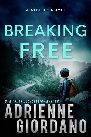 Breaking Free by Adrienne Giordano