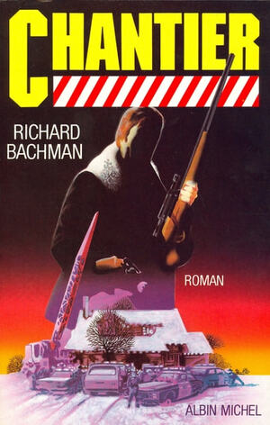 Chantier by Richard Bachman