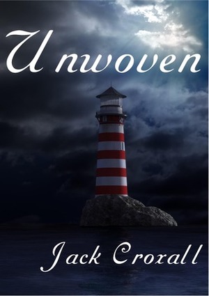 Unwoven and Torn by Jack Croxall