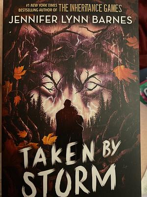 Raised by Wolves: Taken by Storm: Book 3 by Jennifer Lynn Barnes