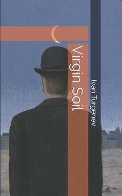 Virgin Soil by Ivan Turgenev