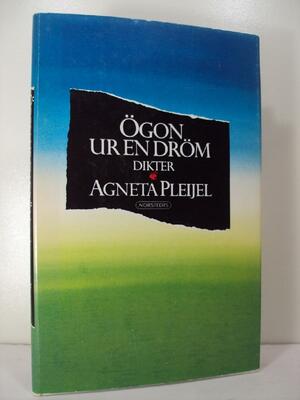 Ögon Ur En Dröm: Dikter by Agneta Pleijel