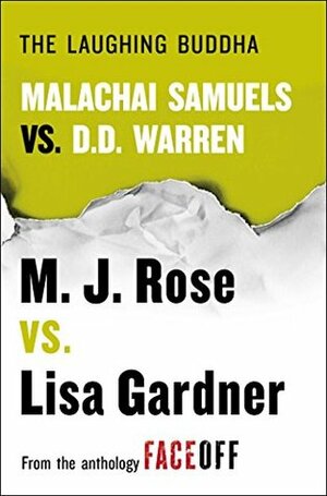 The Laughing Buddha: Malachai Samuels vs. D.D. Warren by M.J. Rose, Lisa Gardner
