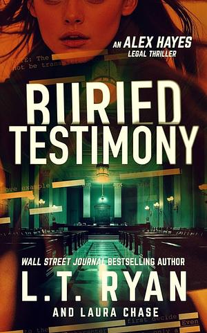 Buried Testimoney  by L.T. Ryan