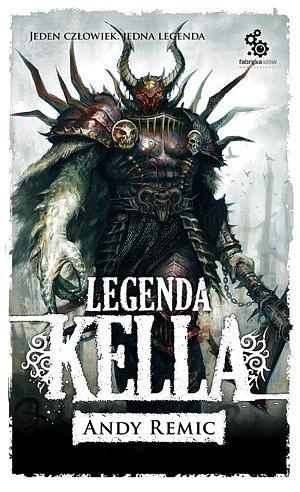 Legenda Kella by Andy Remic