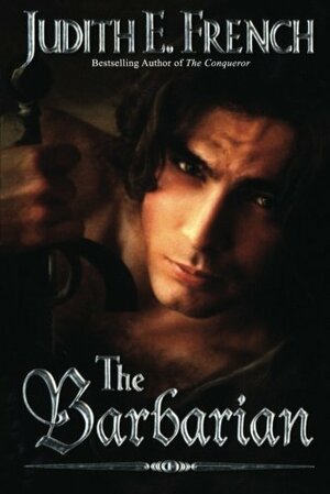The Barbarian by Judith E. French
