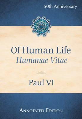 Of Human Life (Humanae Vitae) by Pope Paul VI