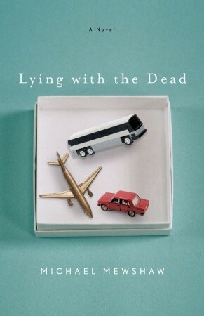 Lying With the Dead by Michael Mewshaw