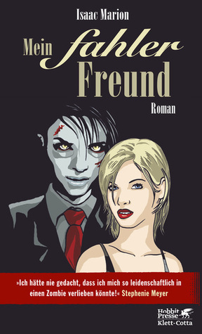 Mein fahler Freund by Daniel Sundermann, Isaac Marion