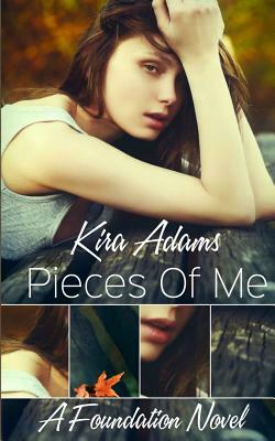 Pieces of Me by Kira Adams