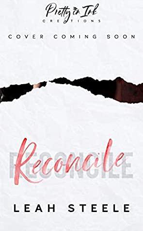 Reconcile by Leah Steele