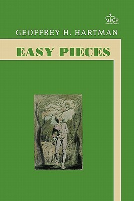 Easy Pieces by Geoffrey Hartman
