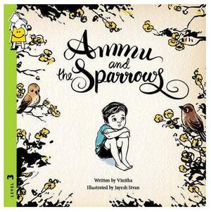 Ammu and the Sparrows by Vinitha