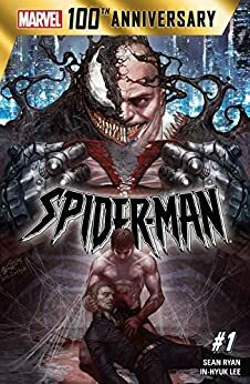 100th Anniversary Special: Spider-Man #1 by Sean Ryan