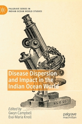 Disease Dispersion and Impact in the Indian Ocean World by 