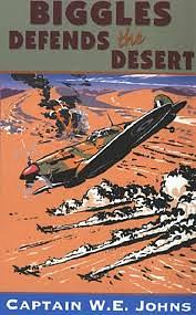 Biggles Defends the Desert by W.E. Johns