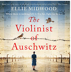 The Violinist of Auschwitz by Ellie Midwood