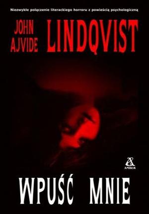 Wpuść mnie by John Ajvide Lindqvist