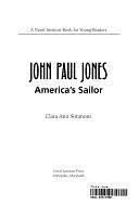 John Paul Jones, America's Sailor by Clara Ann Simmons