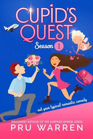 Cupid's Quest Season One by Pru Warren, Pru Warren