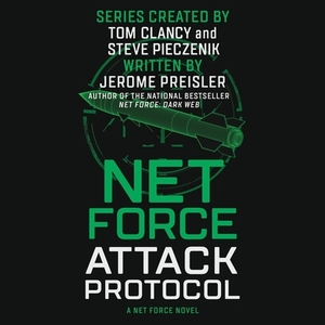 Net Force: Attack Protocol by Jerome Preisler