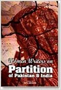 Women Writers on Partition of Pakistan and India by Ritu Menon
