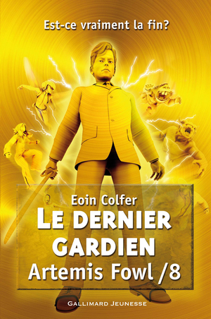 Le Dernier gardien by Eoin Colfer