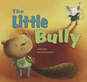 The Little Bully by Beth Bracken