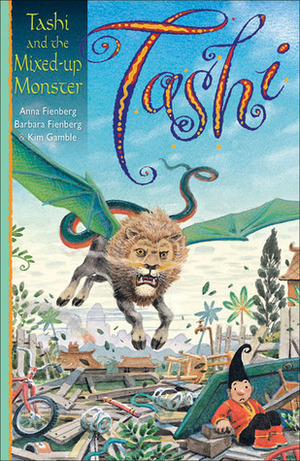 Tashi and the Mixed-Up Monster by Anna Fienberg, Kim Gamble, Barbara Fienberg