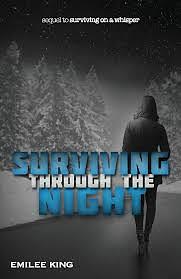 Surviving through the Night (Arie's Story Book 2) by Emilee King