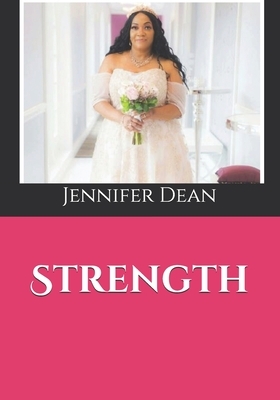 Strength by Jennifer Dean