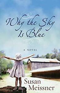 Why the Sky Is Blue by Susan Meissner