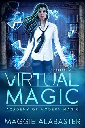 Virtual Magic by Maggie Alabaster