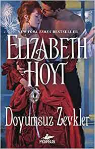 Doyumsuz Zevkler by Elizabeth Hoyt