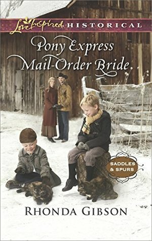 Pony Express Mail-Order Bride by Rhonda Gibson