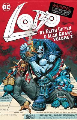 Lobo by Keith Giffen & Alan Grant Vol. 2 by Simon Bisley, Keith Giffen, Alex Horley, Alan Grant