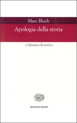 Apologia della storia o Mestiere di storico by Carlo Pischedda, Marc Bloch, Girolamo Arnaldi, Lucien Febvre