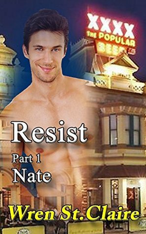 Nate (Resist #1) by Wren St. Claire