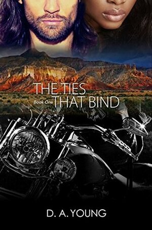 The Ties That Bind 1 by D.A. Young