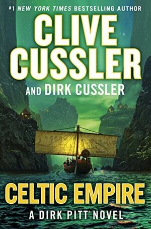 Celtic Empire by Dirk Cussler, Clive Cussler