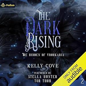 The Dark Rising by Kelly Cove