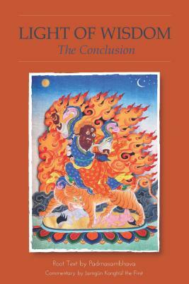 Light of Wisdom, the Conclusion by Padmasambhava Guru Rinpoche