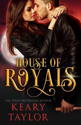 House of Royals by Keary Taylor