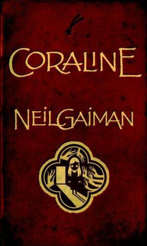 Coraline by Neil Gaiman