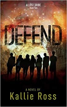 Defend by Kallie Ross