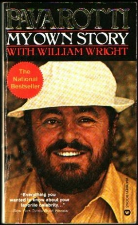 Pavarotti My Own Story by William Wright, Luciano Pavarotti